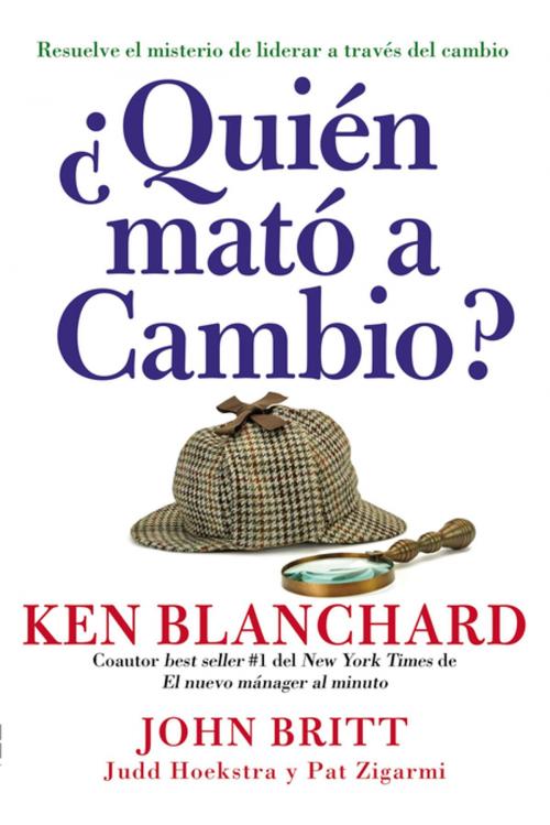 Cover of the book ¿Quien mató a Cambio? by Ken Blanchard, HarperCollins Espanol
