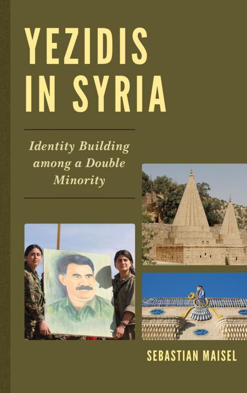 Cover of the book Yezidis in Syria by Sebastian Maisel, Lexington Books