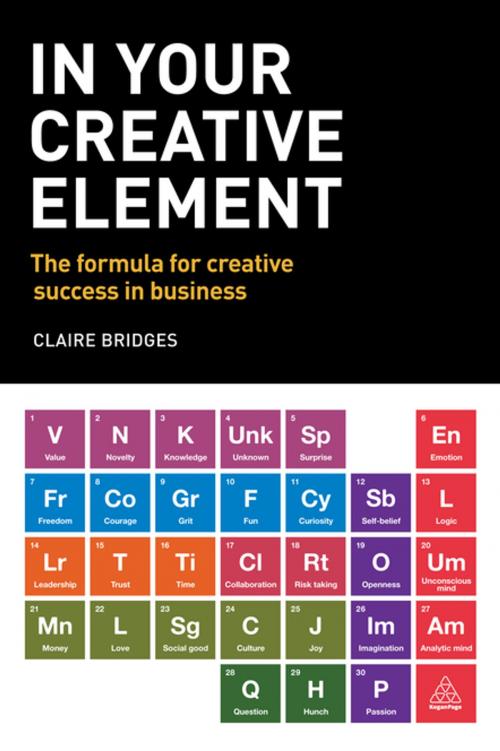Cover of the book In Your Creative Element by Claire Bridges, Kogan Page