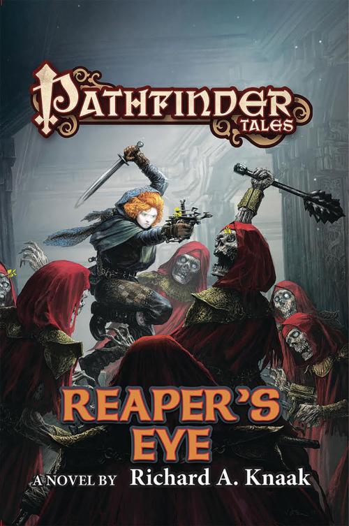 Cover of the book Pathfinder Tales: Reaper's Eye by Richard A. Knaak, Tom Doherty Associates