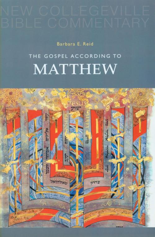 Cover of the book The Gospel According to Matthew by Barbara  E. Reid OP, Liturgical Press