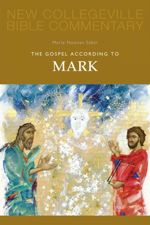 Cover of the book The Gospel According to Mark by Marie  Noonan Sabin, Liturgical Press
