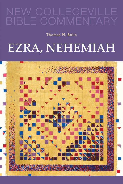 Cover of the book Ezra, Nehemiah by Thomas  M. Bolin, Liturgical Press