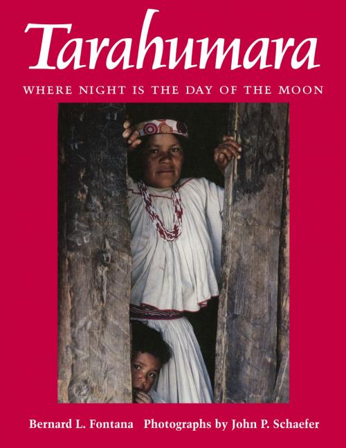 Cover of the book Tarahumara by Bernard L. Fontana, University of Arizona Press