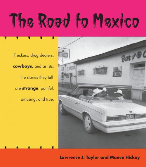 Cover of the book The Road to Mexico by Lawrence Taylor, University of Arizona Press