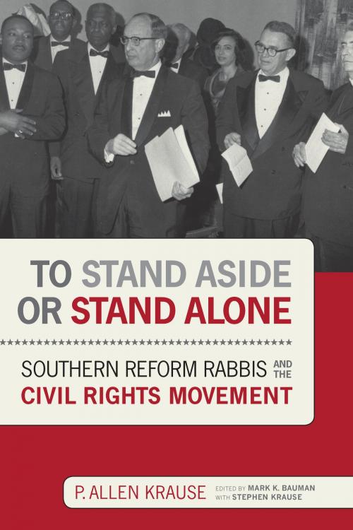Cover of the book To Stand Aside or Stand Alone by P. Allen Krause, University of Alabama Press