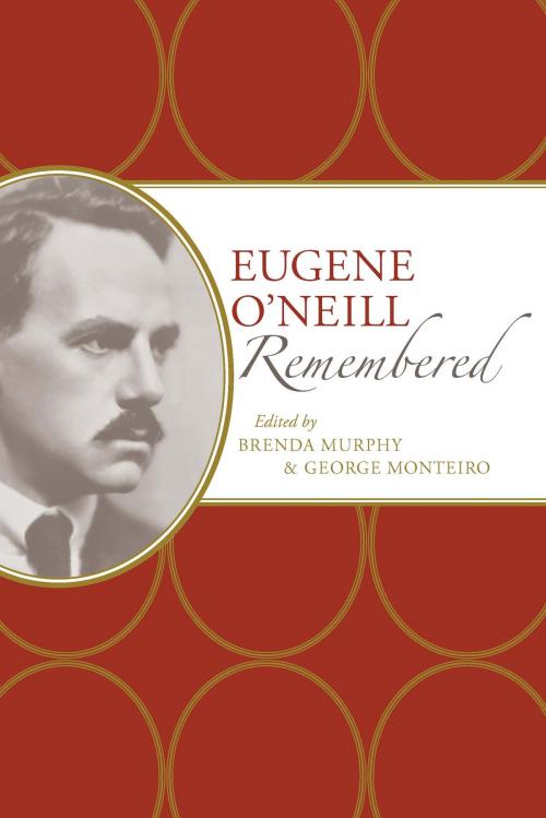 Cover of the book Eugene O'Neill Remembered by , University of Alabama Press