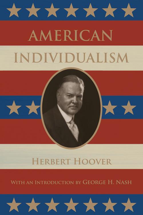 Cover of the book American Individualism by Herbert Hoover, George H. Nash, Hoover Institution Press
