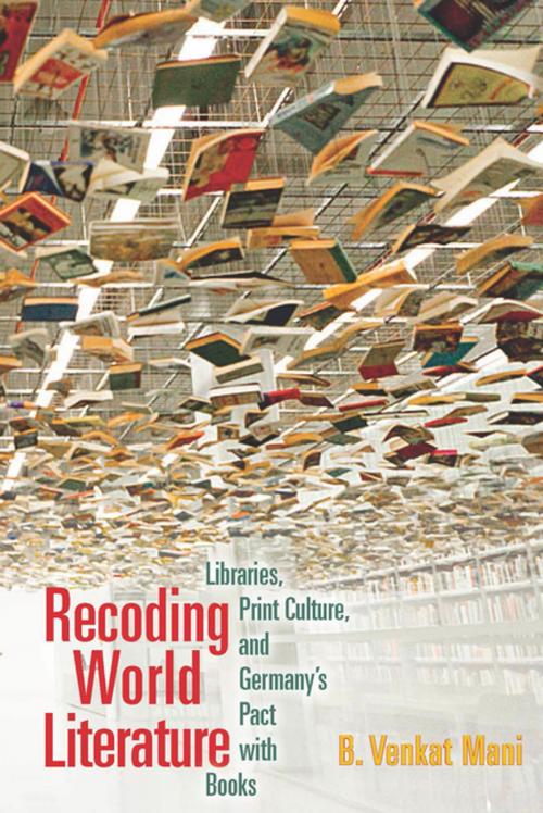Cover of the book Recoding World Literature by B. Venkat Mani, Fordham University Press