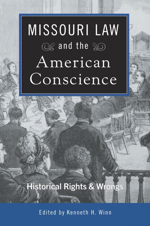 Cover of the book Missouri Law and the American Conscience by , University of Missouri Press