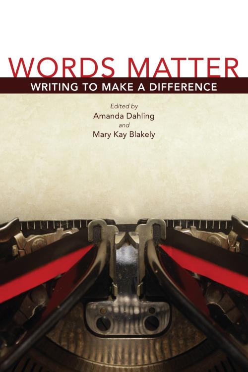 Cover of the book Words Matter by Mary Kay Blakely, Amanda Dahling, University of Missouri Press