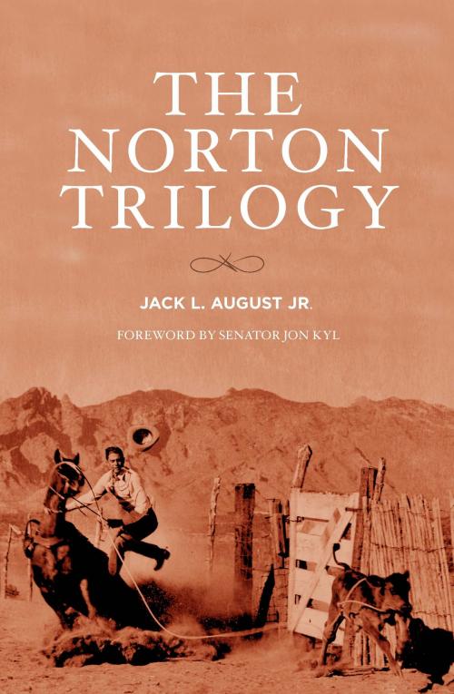 Cover of the book The Norton Trilogy by Dr. Jack L. August Jr., TCU Press