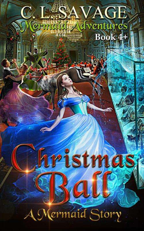 Cover of the book Christmas Ball by C. L. Savage, SeaRisen LLC