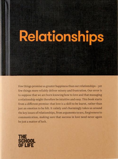 Cover of the book Relationships by The School of Life, The School of Life Press
