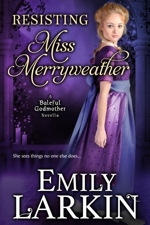 Cover of the book Resisting Miss Merryweather by Emily Larkin, Emily Larkin