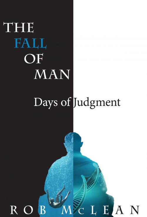 Cover of the book The Fall of Man: Days of Judgment by Rob Mclean, Rob Mclean