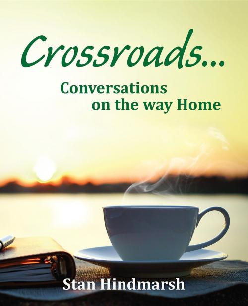 Cover of the book Crossroads by Stan Hindmarsh, Mill Lake Books
