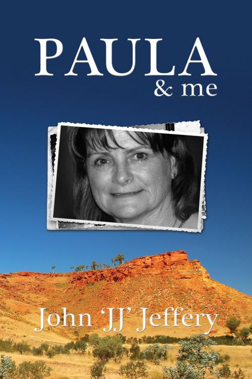 Cover of the book Paula & Me by John Jeffery, John Jeffery