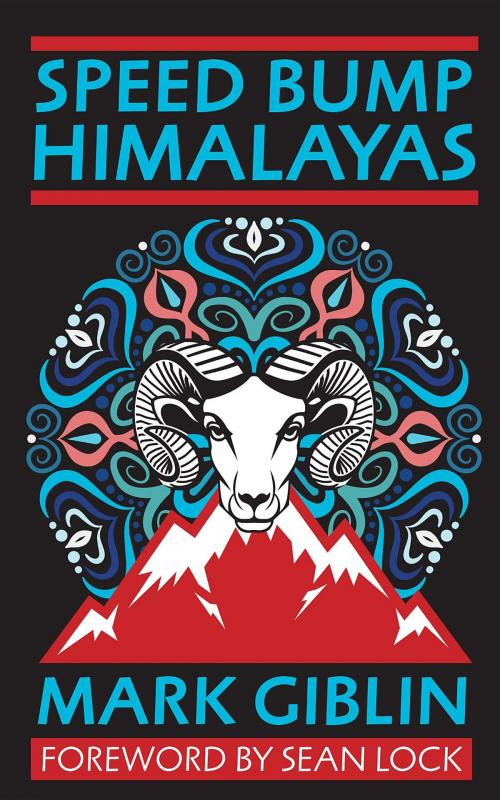 Cover of the book Speed Bump Himalayas by Mark Giblin, Mark Giblin
