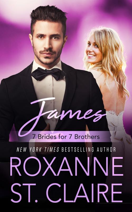 Cover of the book James (7 Brides for 7 Brothers) by Roxanne St. Claire, South Street Publishing