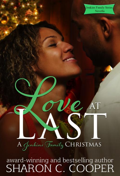 Cover of the book Love At Last by Sharon C. Cooper, Amaris Publishing LLC
