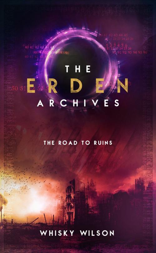 Cover of the book The Erden Archives by Whisky Wilson, Whisky Wilson