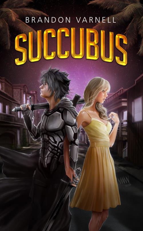 Cover of the book Succubus by Brandon Varnell, Brandon Varnell