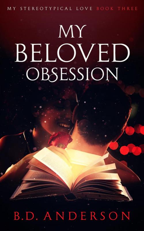 Cover of the book My Beloved Obsession by B. D. Anderson, B.D. Anderson