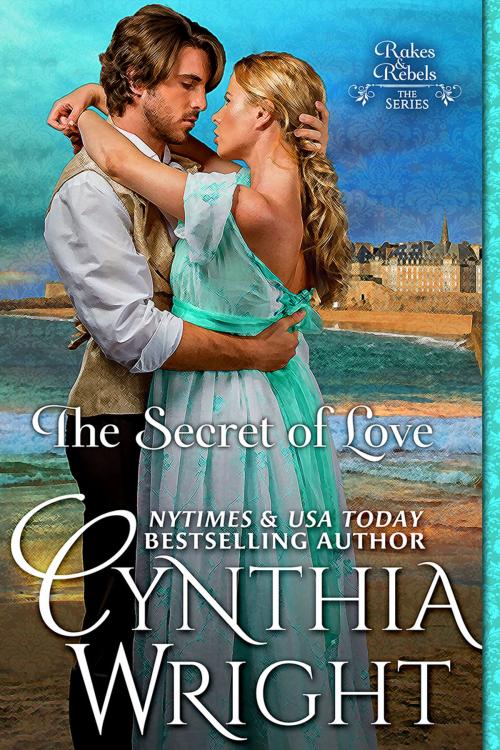 Cover of the book The Secret of Love by Cynthia Wright, Cynthia Wright