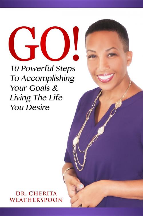 Cover of the book GO! by Cherita Weatherspoon, Cherita G. Weatherspoon