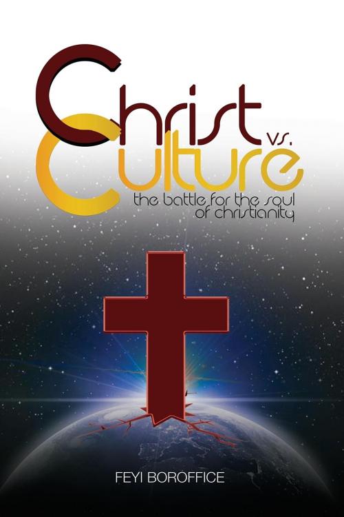 Cover of the book Christ vs. Culture by Feyi Boroffice, Feyifolu Boroffice