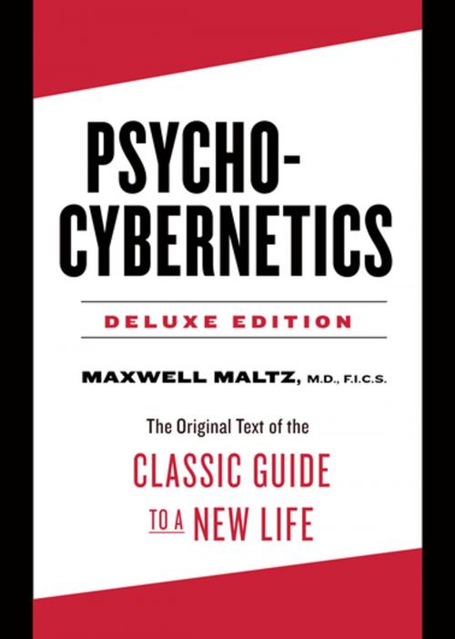 Cover of the book Psycho-Cybernetics Deluxe Edition by Maxwell Maltz, Penguin Publishing Group