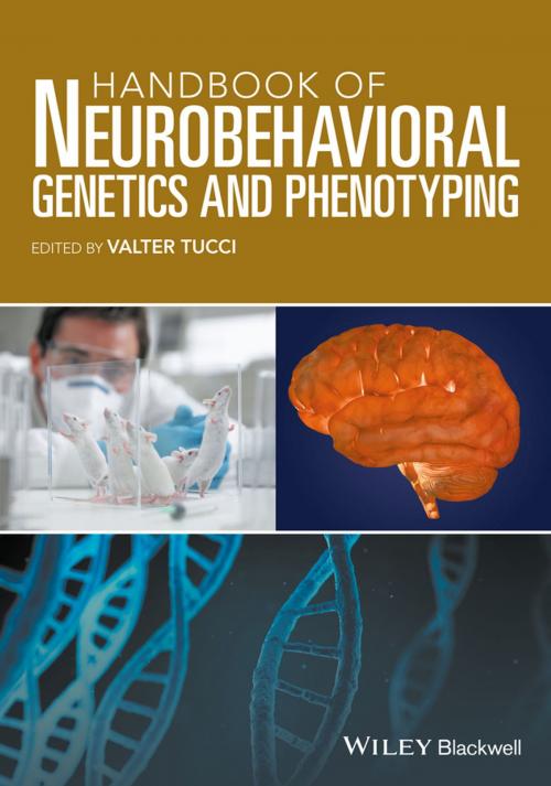 Cover of the book Handbook of Neurobehavioral Genetics and Phenotyping by , Wiley