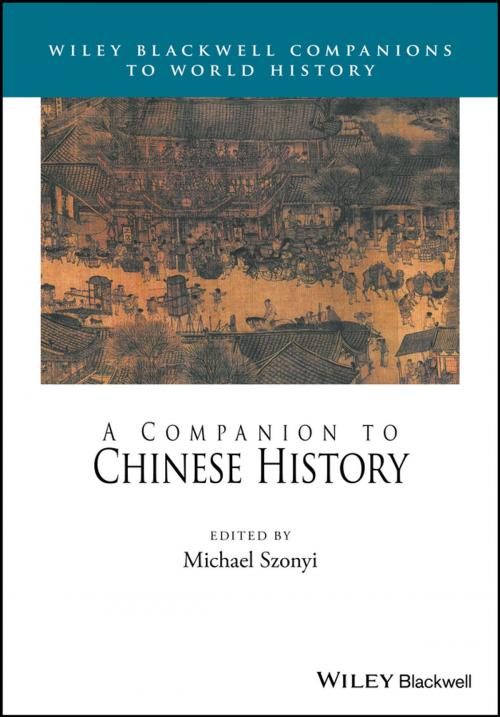 Cover of the book A Companion to Chinese History by , Wiley