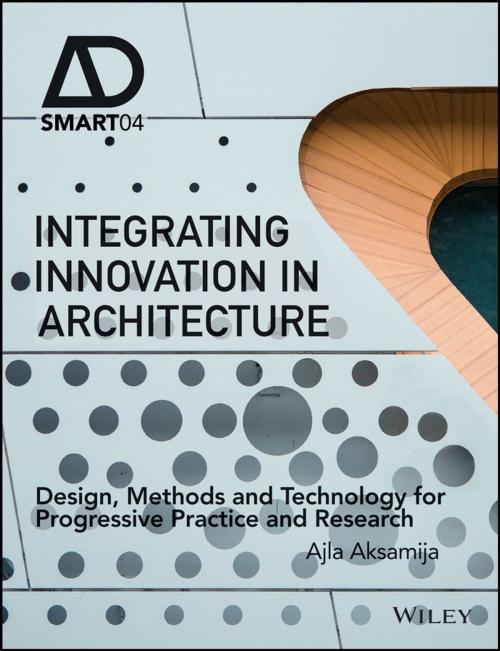 Cover of the book Integrating Innovation in Architecture by Ajla Aksamija, Wiley