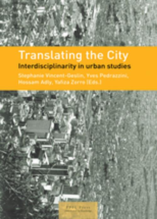 Cover of the book Translating the City by , Taylor and Francis