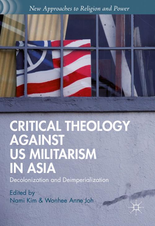 Cover of the book Critical Theology against US Militarism in Asia by , Palgrave Macmillan US