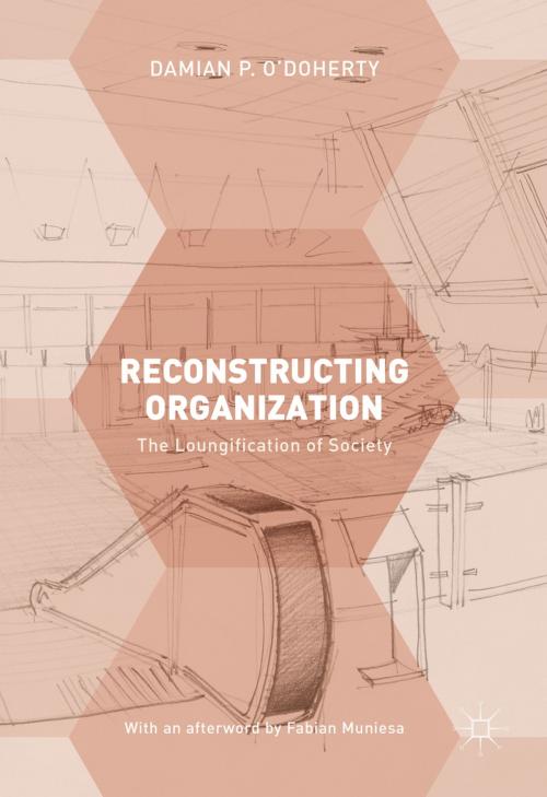 Cover of the book Reconstructing Organization by Damian P. O'Doherty, Palgrave Macmillan UK