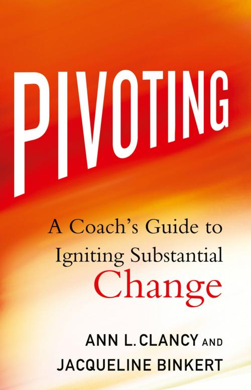 Cover of the book Pivoting by Ann L. Clancy, Jacqueline Binkert, Palgrave Macmillan US