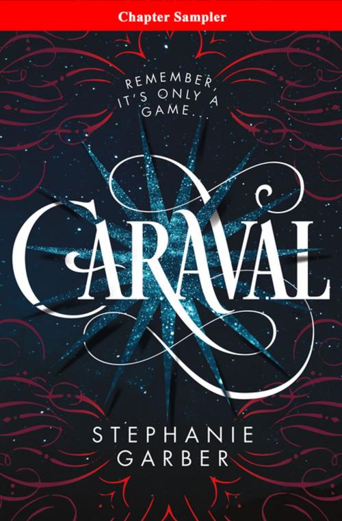 Cover of the book Caraval: Chapter Sampler by Stephanie Garber, Flatiron Books