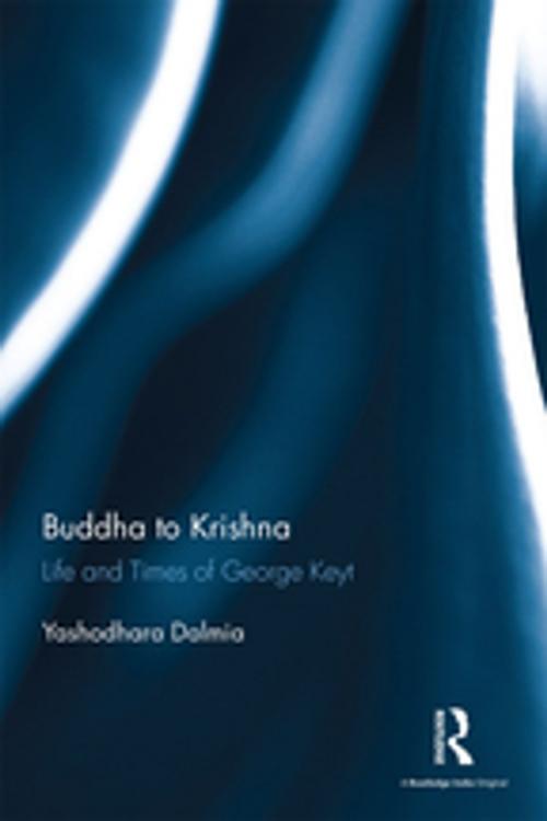 Cover of the book Buddha to Krishna by Yashodhara Dalmia, Taylor and Francis