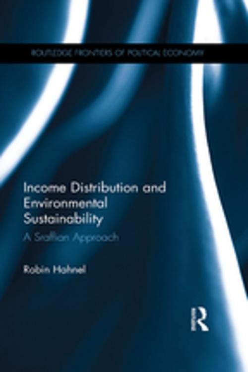Cover of the book Income Distribution and Environmental Sustainability by Robin Hahnel, Taylor and Francis