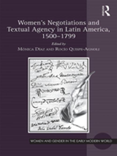 Cover of the book Women's Negotiations and Textual Agency in Latin America, 1500-1799 by , Taylor and Francis