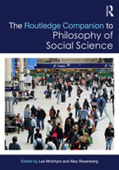 Cover of the book The Routledge Companion to Philosophy of Social Science by , Taylor and Francis