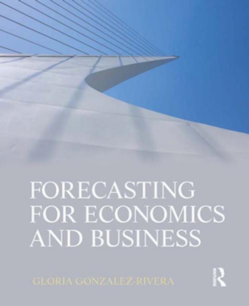 Cover of the book Forecasting for Economics and Business by Gloria González-Rivera, Taylor and Francis