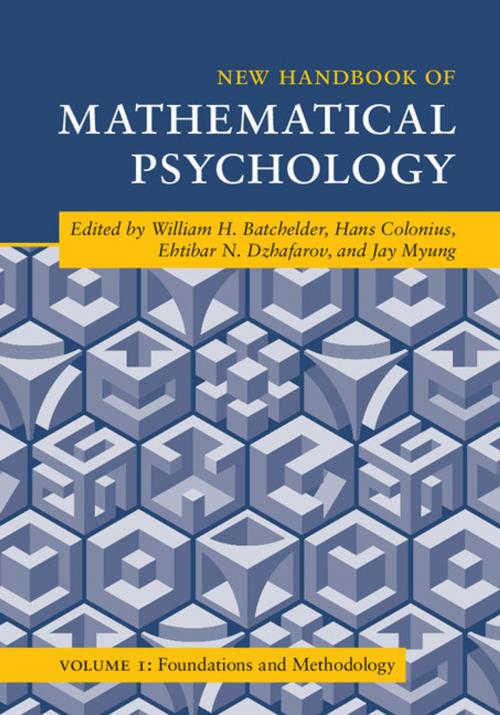 Cover of the book New Handbook of Mathematical Psychology: Volume 1, Foundations and Methodology by , Cambridge University Press
