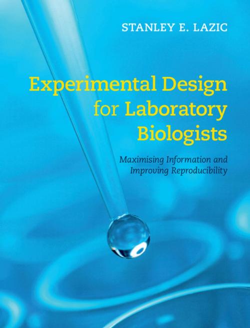 Cover of the book Experimental Design for Laboratory Biologists by Stanley E. Lazic, Cambridge University Press