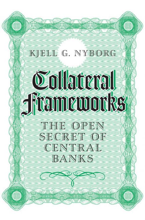 Cover of the book Collateral Frameworks by Kjell G. Nyborg, Cambridge University Press