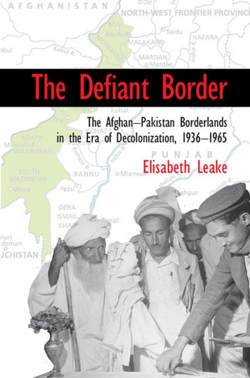 Cover of the book The Defiant Border by Elisabeth Leake, Cambridge University Press