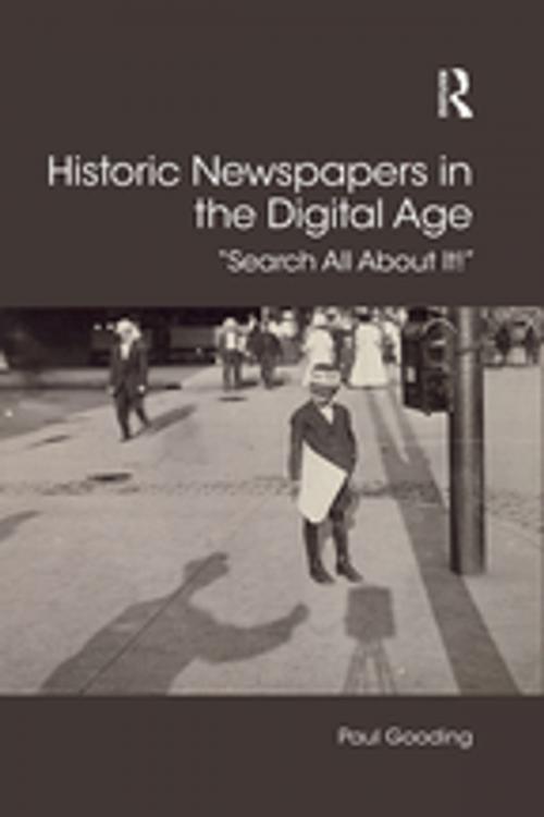 Cover of the book Historic Newspapers in the Digital Age by Paul Gooding, Taylor and Francis